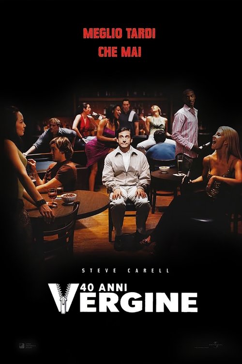 Locandina di 40 anni vergine (2005)