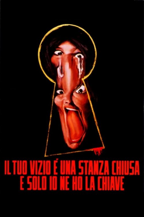Locandina di Il tuo vizio è una stanza chiusa e solo io ne ho la chiave (1972)