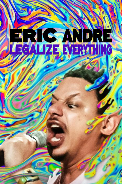 Locandina di Eric Andre: Legalize Everything (2020)