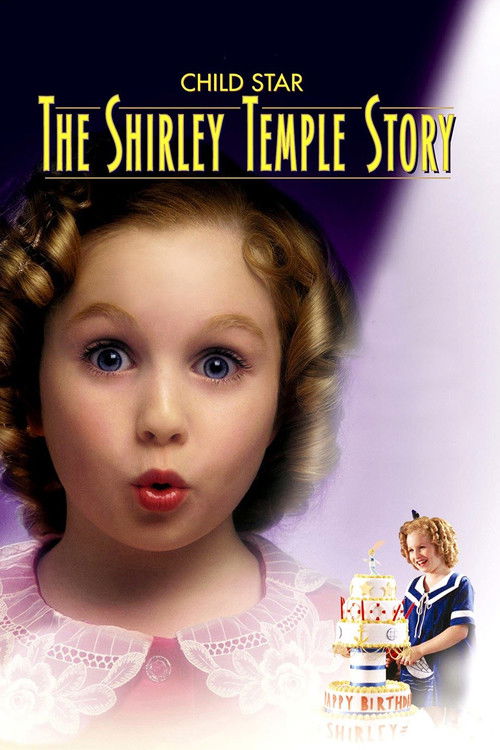 Locandina di Child Star: The Shirley Temple Story (2001)