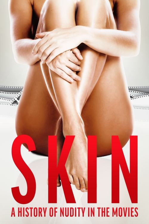 Locandina di Skin: La storia del nudo nei film (2020)