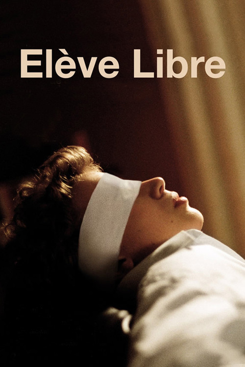 Locandina di Élève libre (2009)