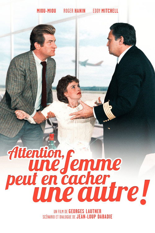Locandina di Attention, une femme peut en cacher une autre ! (1983)