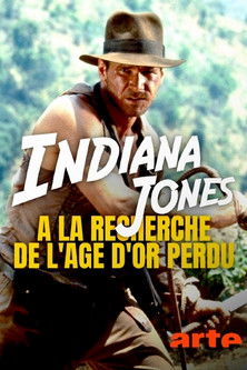 Locandina di Indiana Jones : à la recherche de l'âge d'or perdu (2021)
