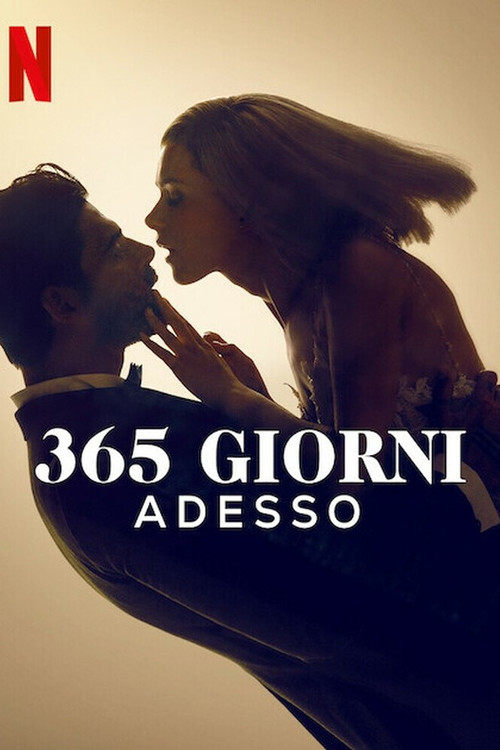 Locandina di 365 giorni - Adesso (2022)
