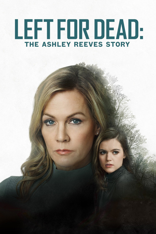 Locandina di Left for Dead: The Ashley Reeves Story (2021)