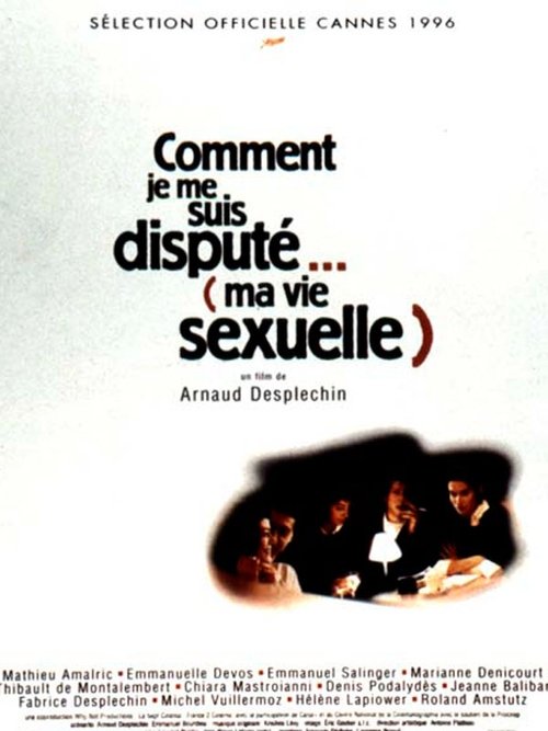 Locandina di Comment je me suis disputé… (ma vie sexuelle) (1996)