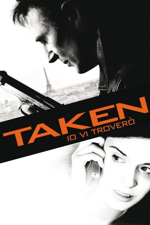 Locandina di Taken - Io vi troverò (2008)
