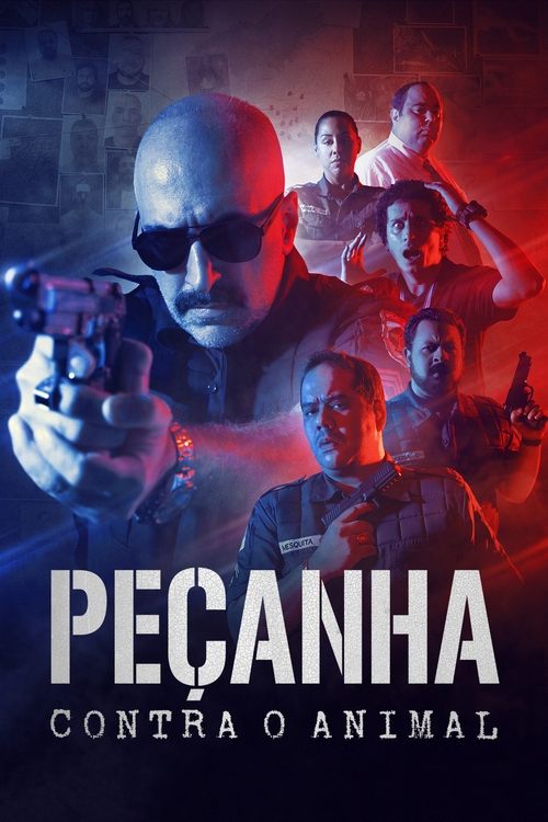 Locandina di Peçanha Contra o Animal (2021)