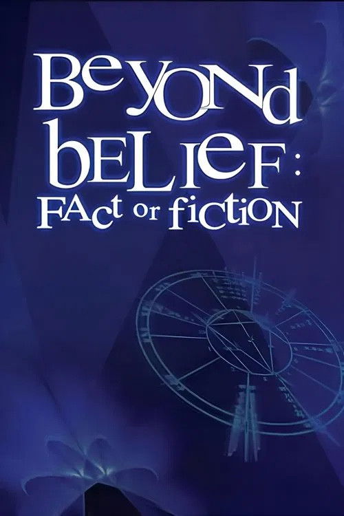 Locandina di Beyond Belief: Fact or Fiction (1997)