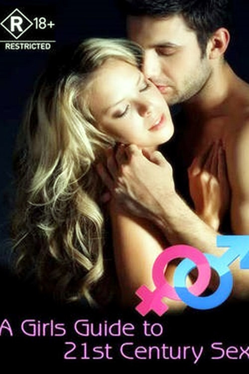 Locandina di A Girl's Guide to 21st Century Sex (2006)