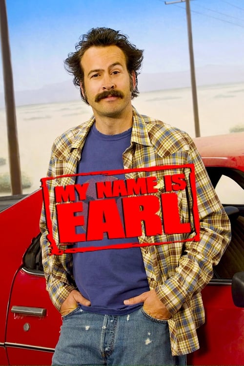 Locandina di My Name Is Earl (2005)