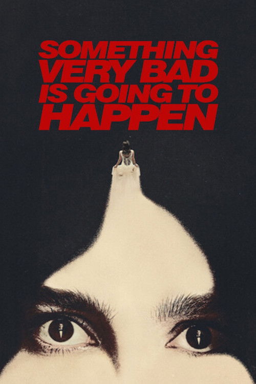 Locandina di Something Very Bad is Going to Happen (2026)