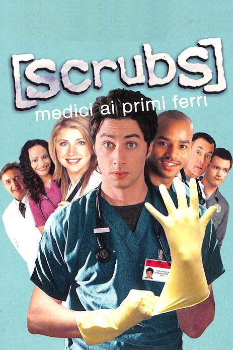 Locandina di Scrubs - Medici ai primi ferri (2001)