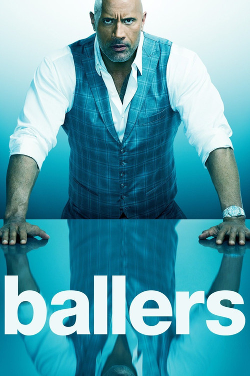 Locandina di Ballers (2015)
