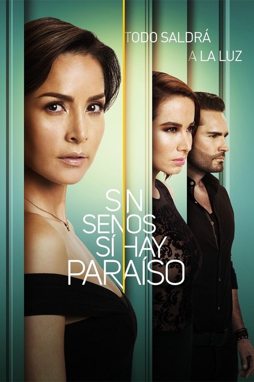 Locandina di Sin senos sí hay paraíso (2016)