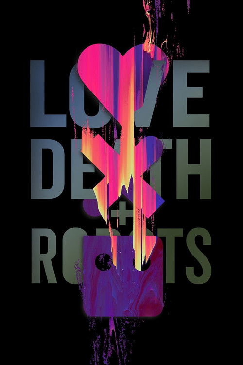 Locandina di Love, Death & Robots (2019)