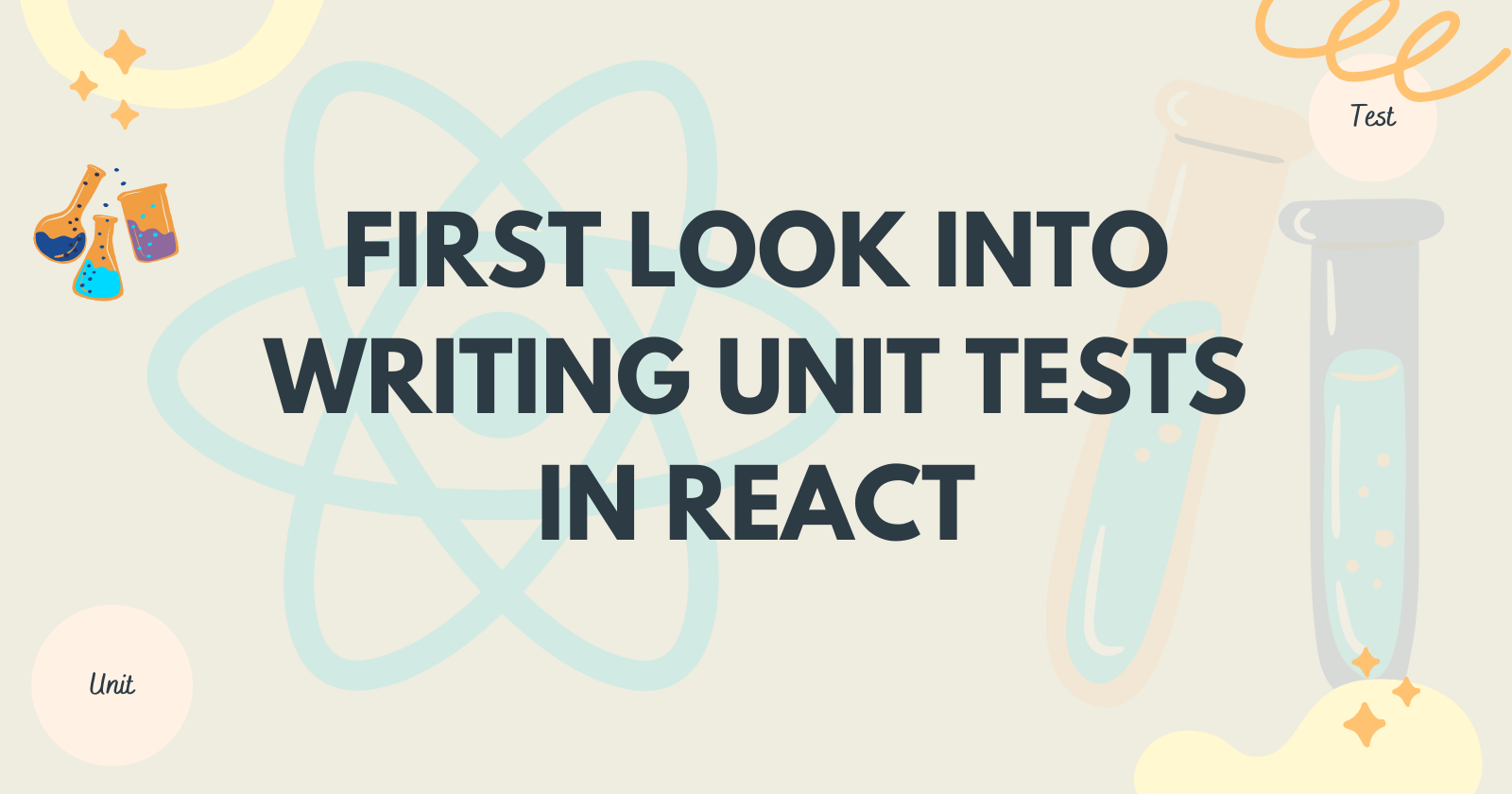First Look Into Writing Unit Tests in React cover image