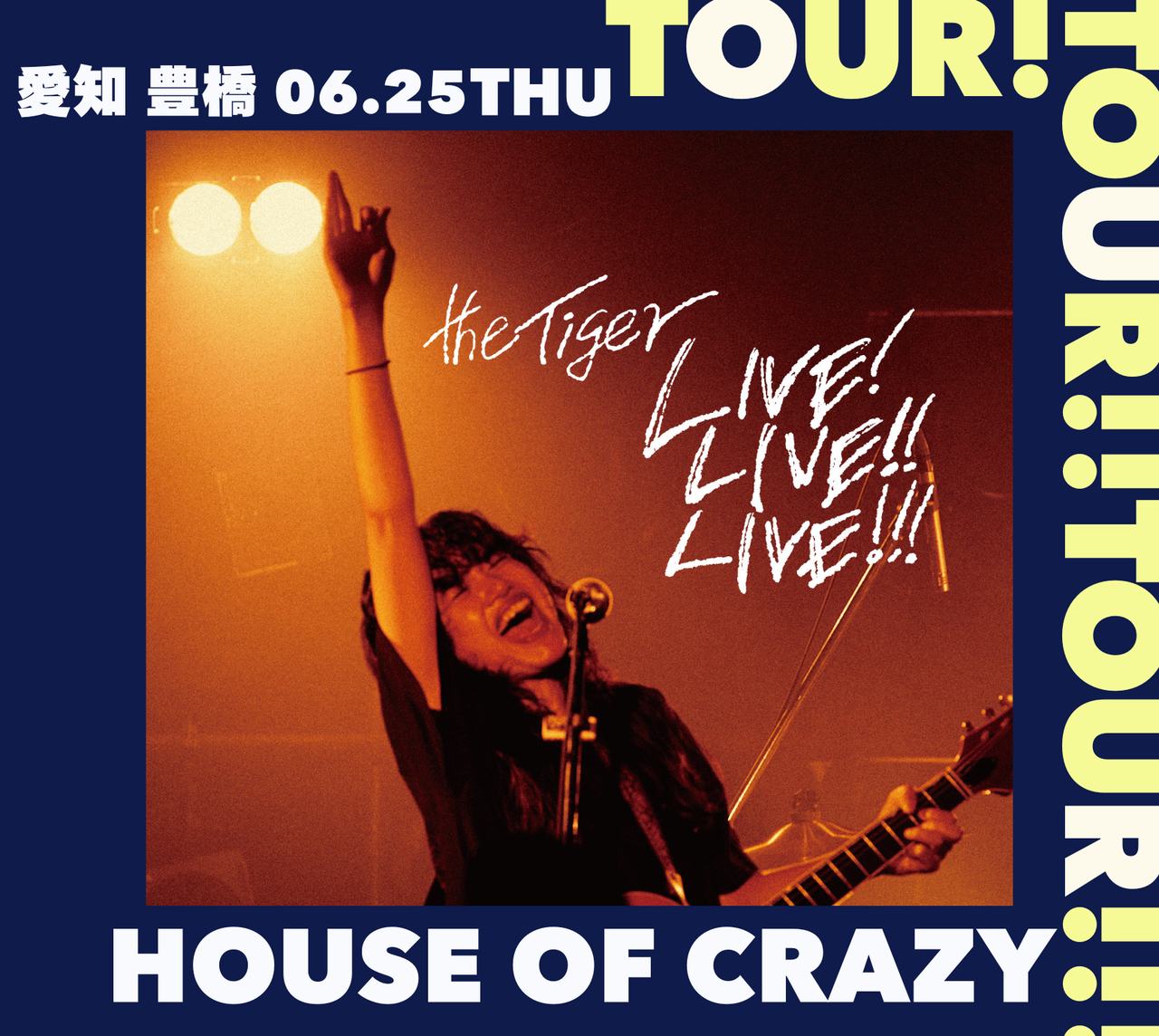 TOUR!TOUR!!TOUR!!!-豊橋 HOUSE OF CRAZY- 写真 1