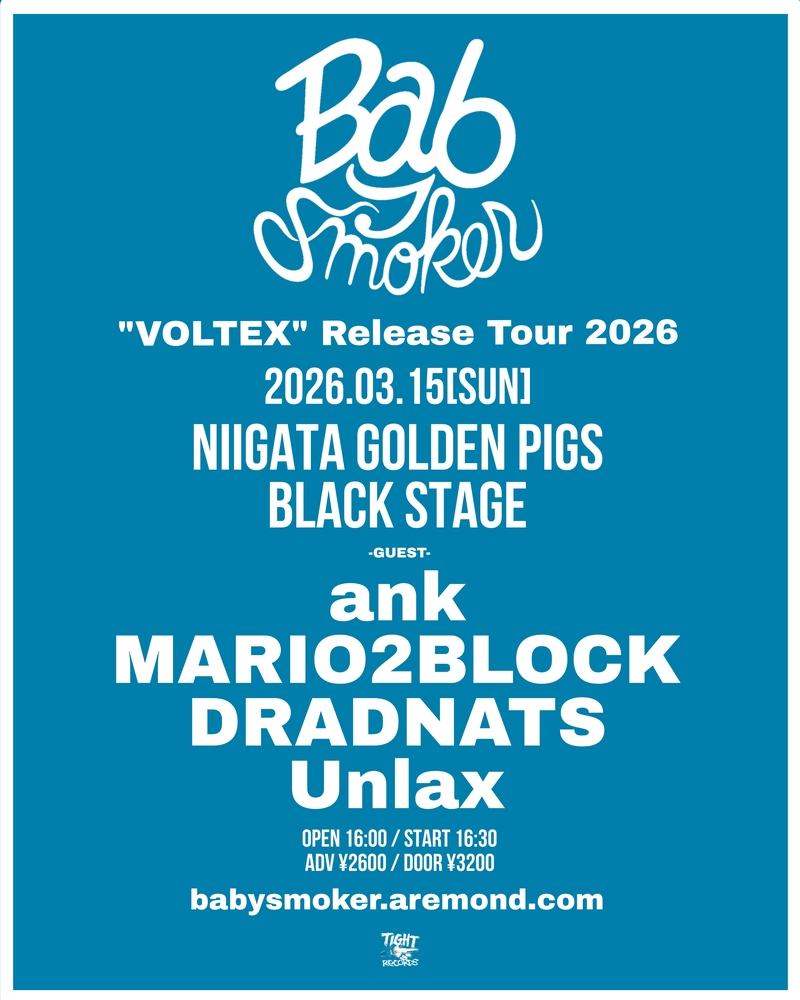 Baby smoker "VOLTEX" Release Tour 2026 写真 1