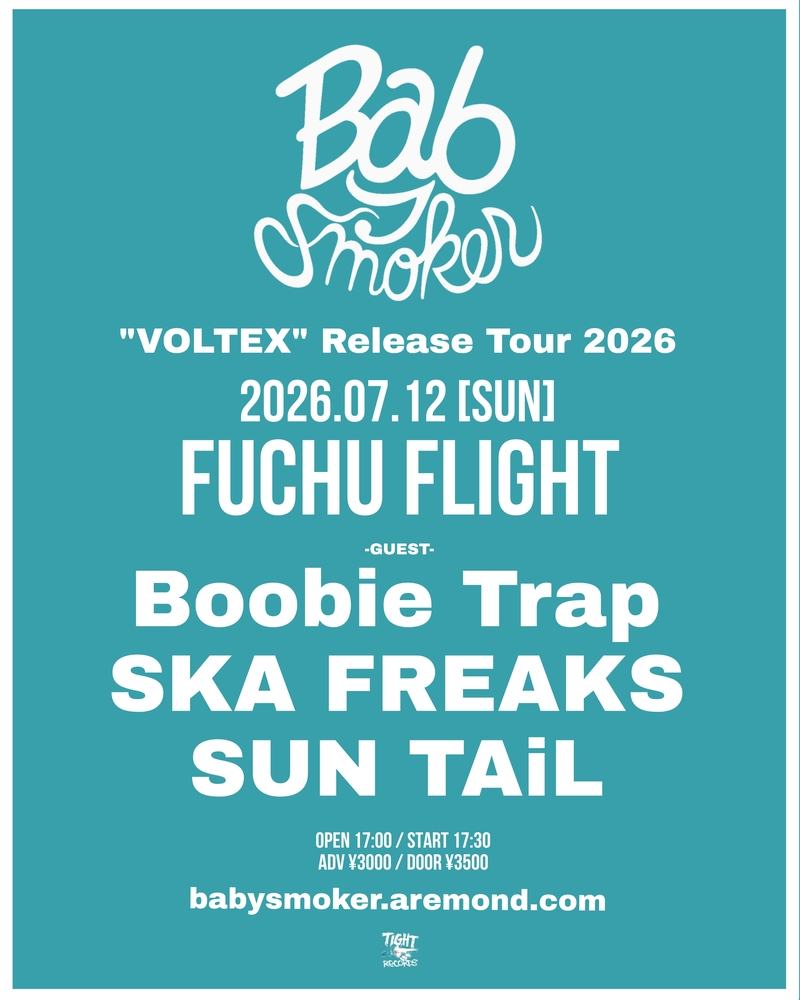 Baby smoker "VOLTEX" Release Tour 2026 写真 1