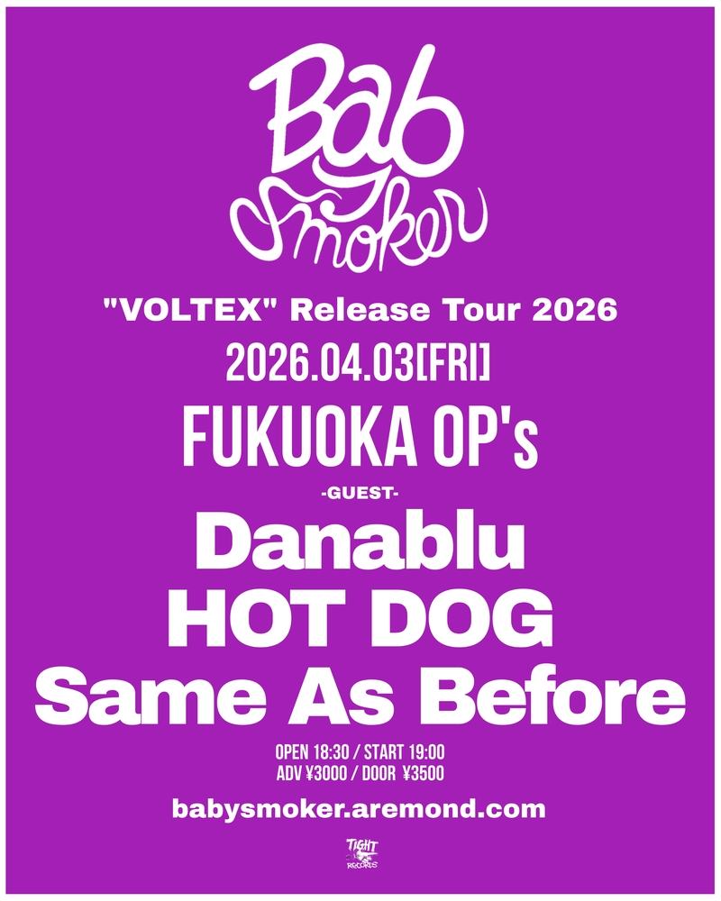 Baby smoker "VOLTEX" Release Tour 2026 写真 1