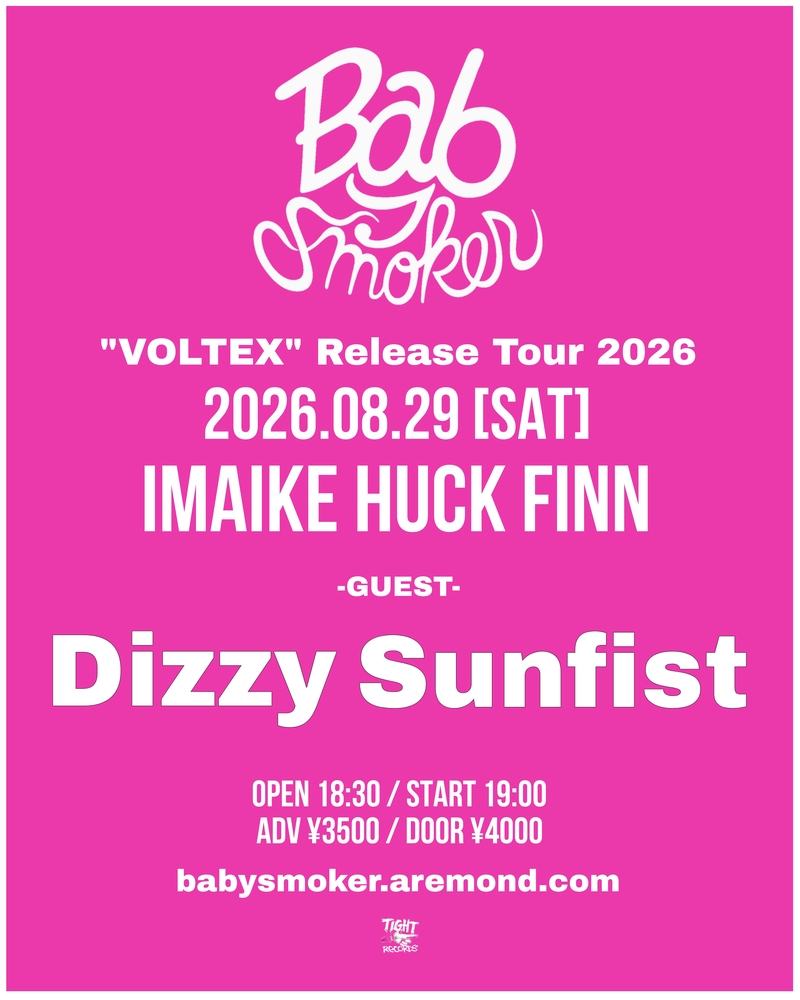 Baby smoker "VOLTEX" Release Tour 2026 写真 1