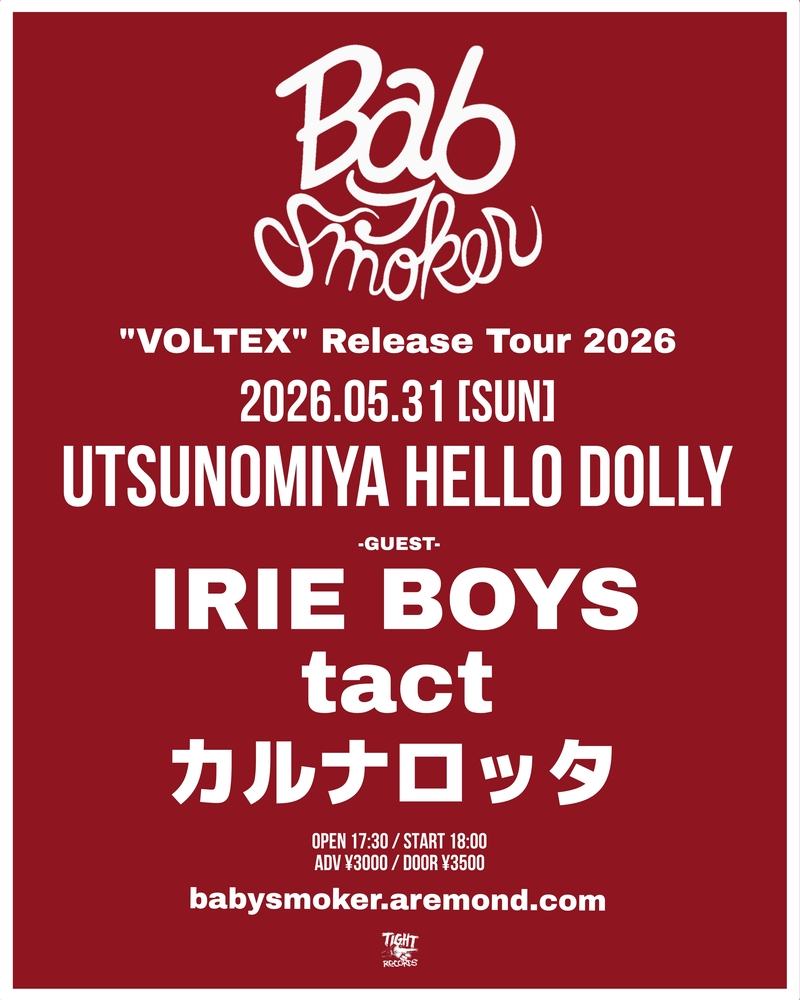 Baby smoker "VOLTEX" Release Tour 2026 写真 1