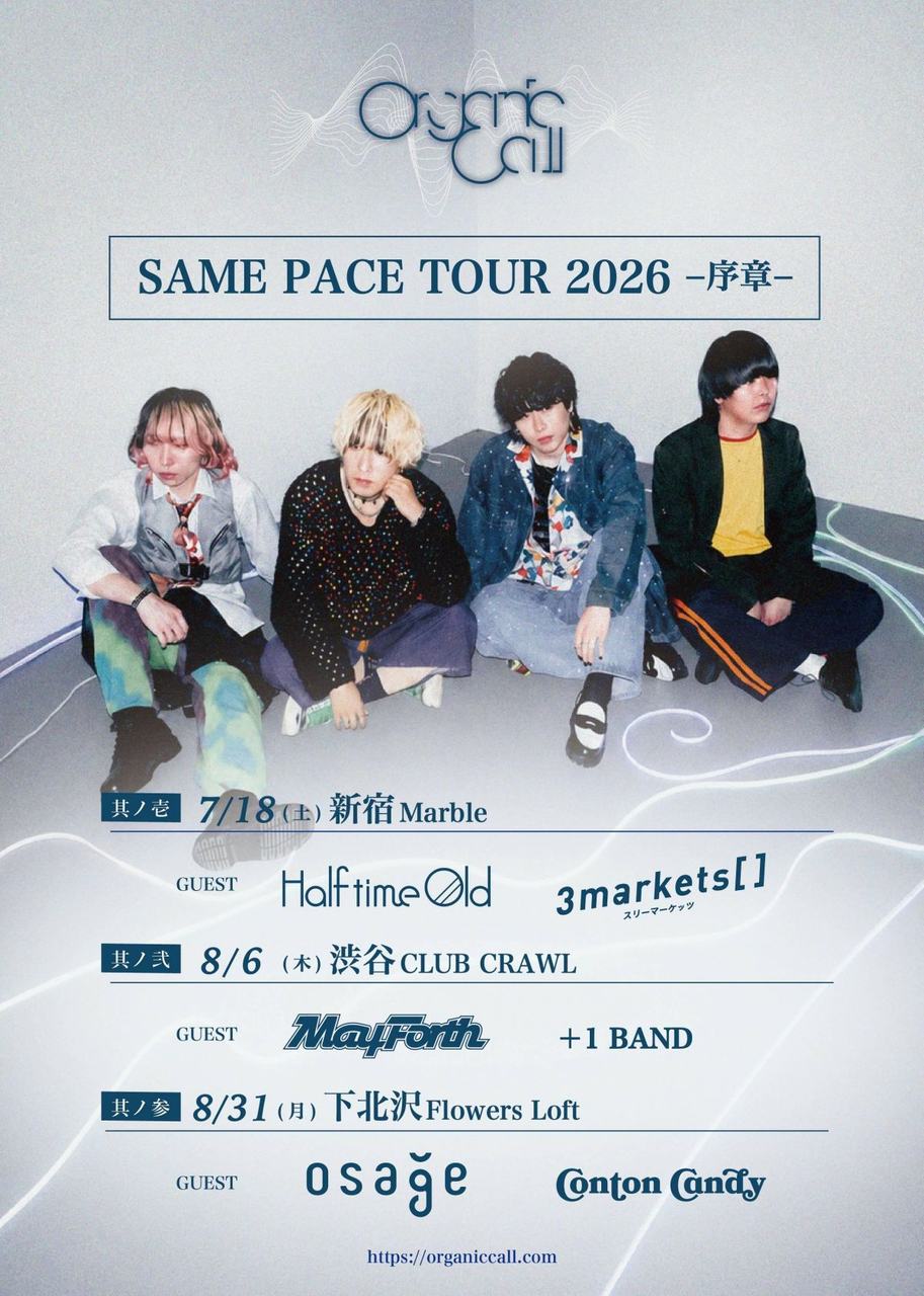 Organic Call「SAME PACE TOUR 2026 -序章- 其ノ参」(東京都) 写真 1