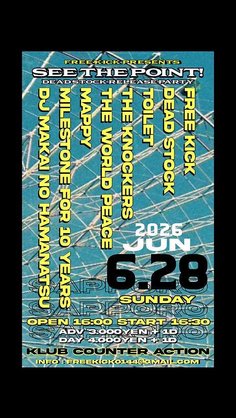 FREE KICK presents "SEE THE POINT!"SP edition DEAD STOCK RELEASE PARTY 写真 1