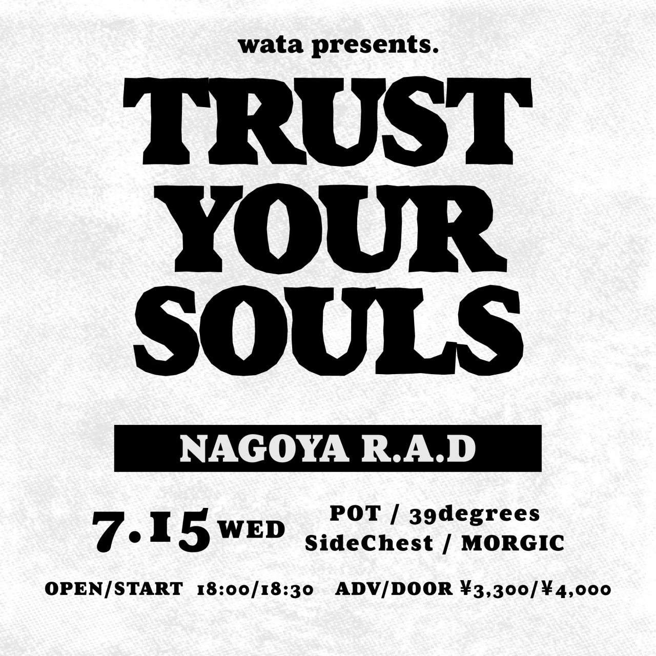 wata presents TRUST YOUR SOULS 写真 1