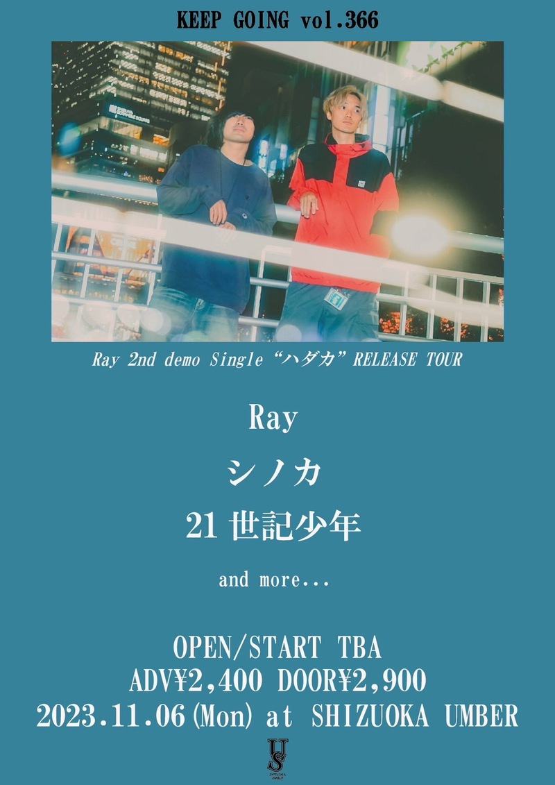 "KEEP GOING vol.366" Ray 2nd demo Single "ハダカ"RELEASE TOUR 写真 1