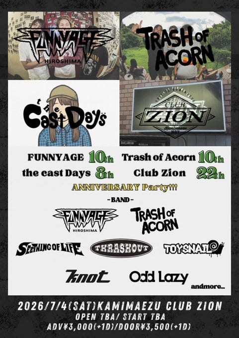 FUNNYAGE 10th / the Cast Days 8th / Trash of Acorn 10th / Club Zion 22th ANNIVERSARY Party!!! 写真 1