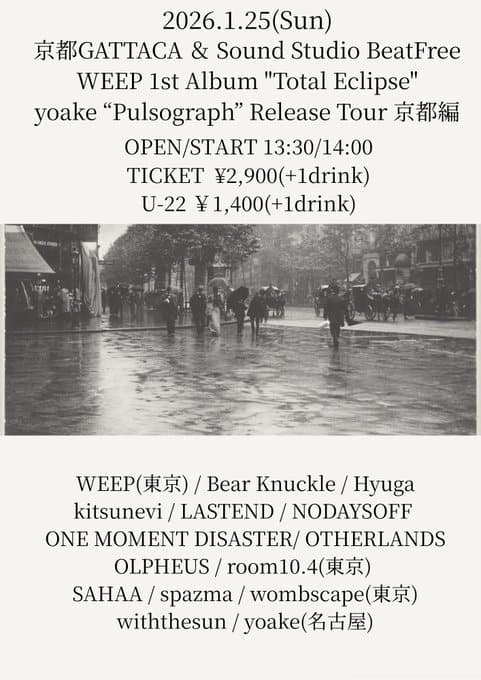 WEEP 1st Album "Total Eclipse" / yoake "Pulsograph" Release Tour 京都編 写真 1