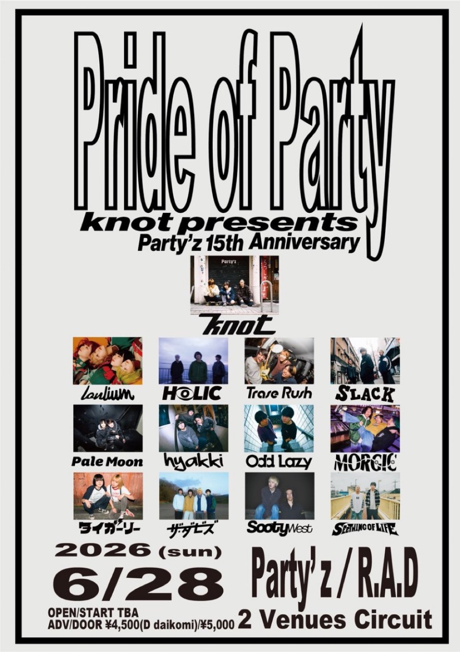 knot presents “Pride of Party” - Party’z 15th Anniversary - 写真 1