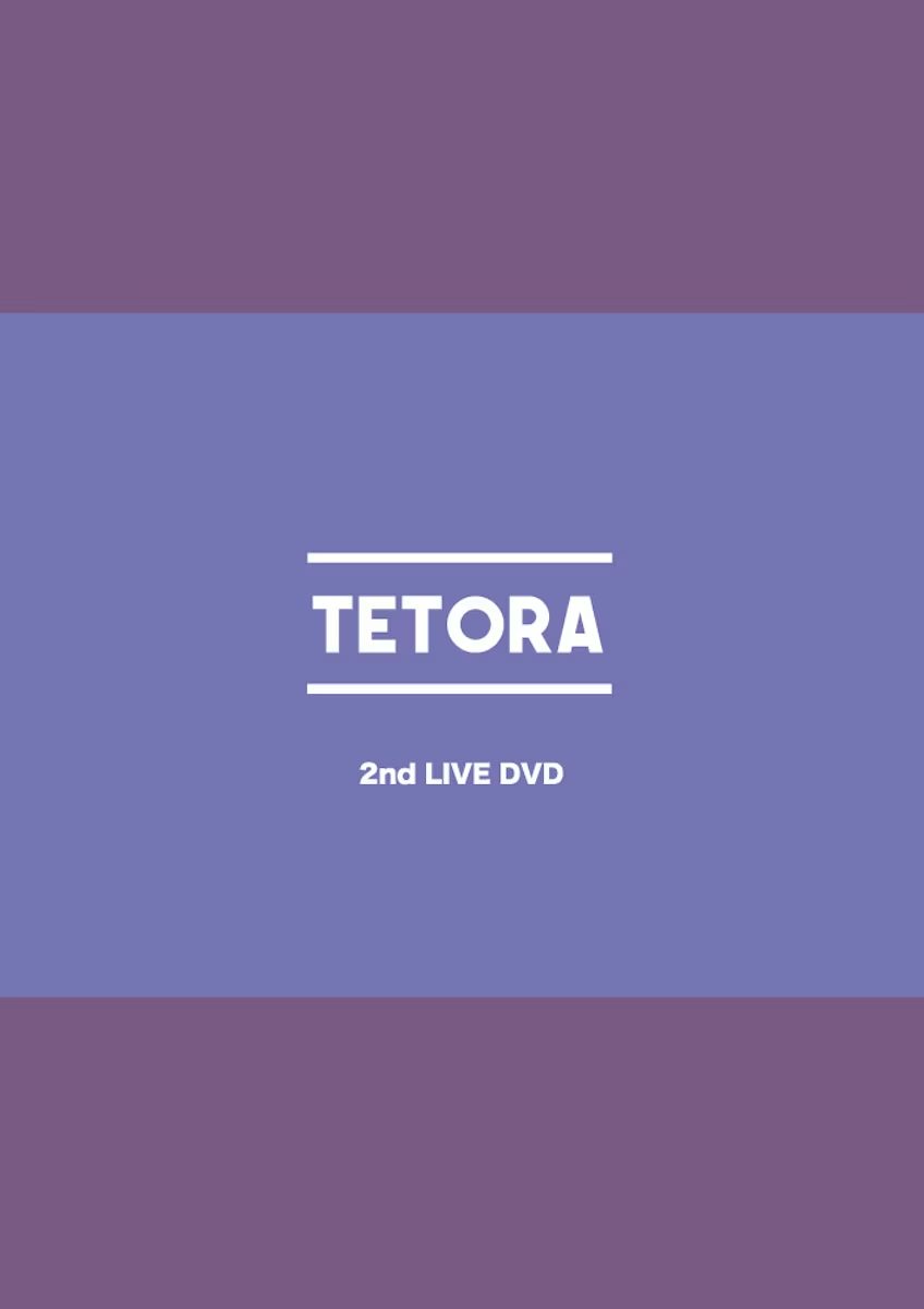 DVD『TETORA 2nd LIVE DVD』 写真 1