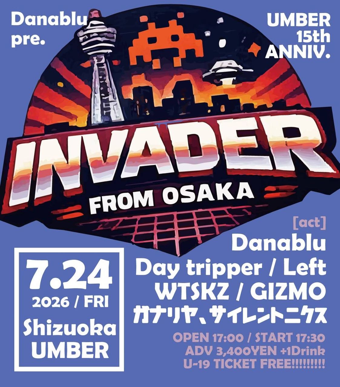 Danablu pre. 「INVADER FROM OSAKA」 -UMBER 15th Anniversary- 写真 1