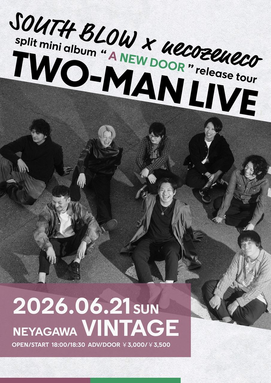 SOUTH BLOW × necozeneco split mini album "A NEW DOOR " release tour TWO-MAN LIVE 写真 1