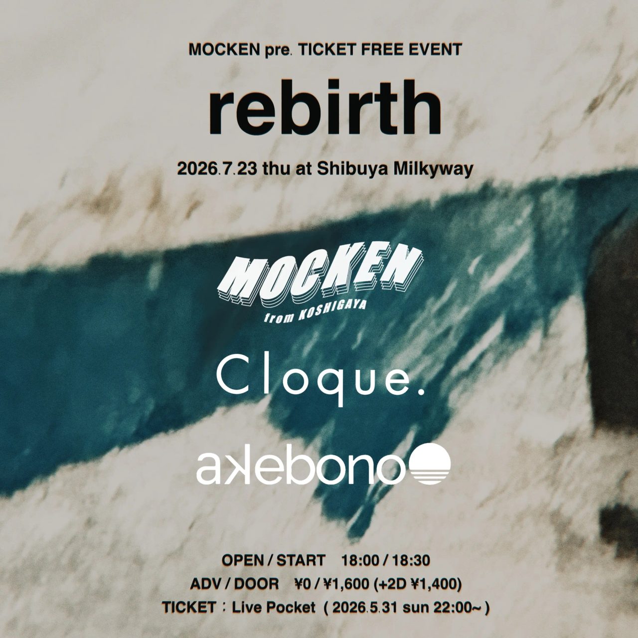 MOCKEN pre. TICKET FREE EVENT "rebirth" 写真 1