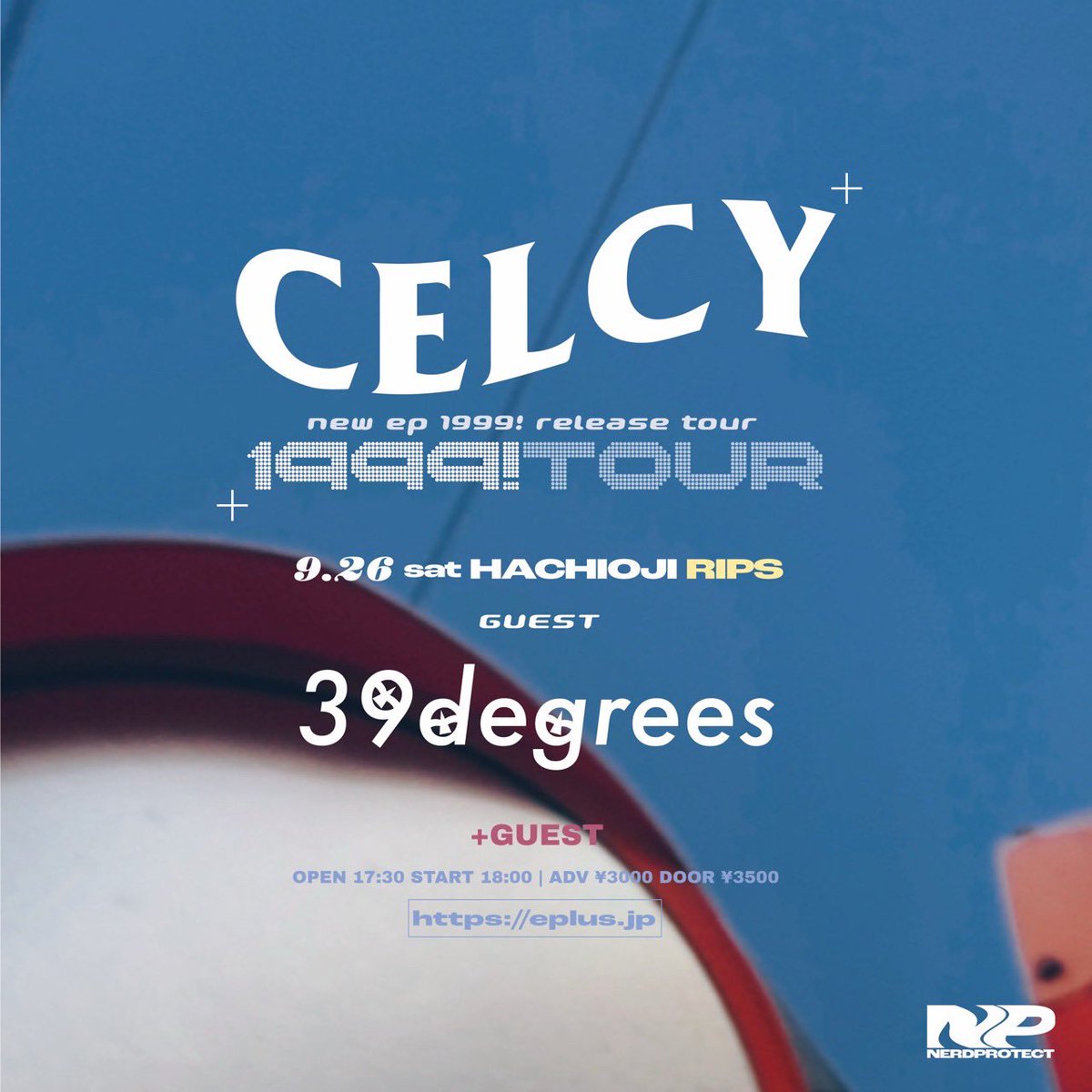 CELCY new ep ''1999!'' release tour 『1999! tour』 写真 1