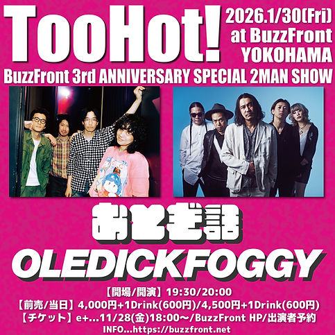 Too Hot!~BuzzFront 3rd ANNIVERSARY SPECIAL 2MAN SHOW 写真 1