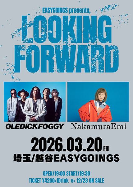 EASYGOINGS presents. LOOKINGFORWARD 写真 1