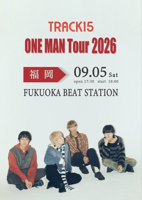 TRACK15 ONE MAN Tour 福岡編 写真 1