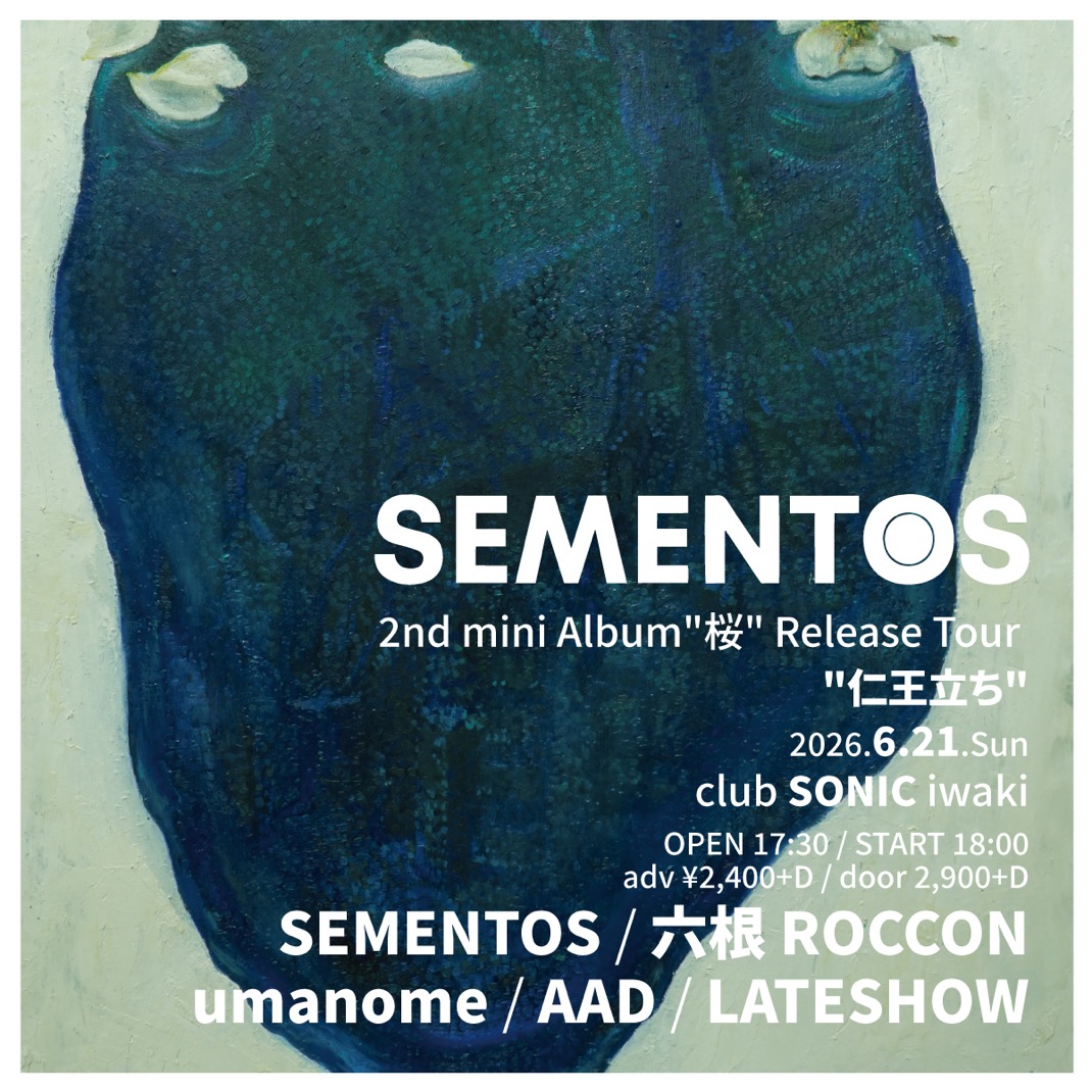 SEMENTOS 2nd mini Album 「桜」Release Tour "仁王立ち" 写真 1