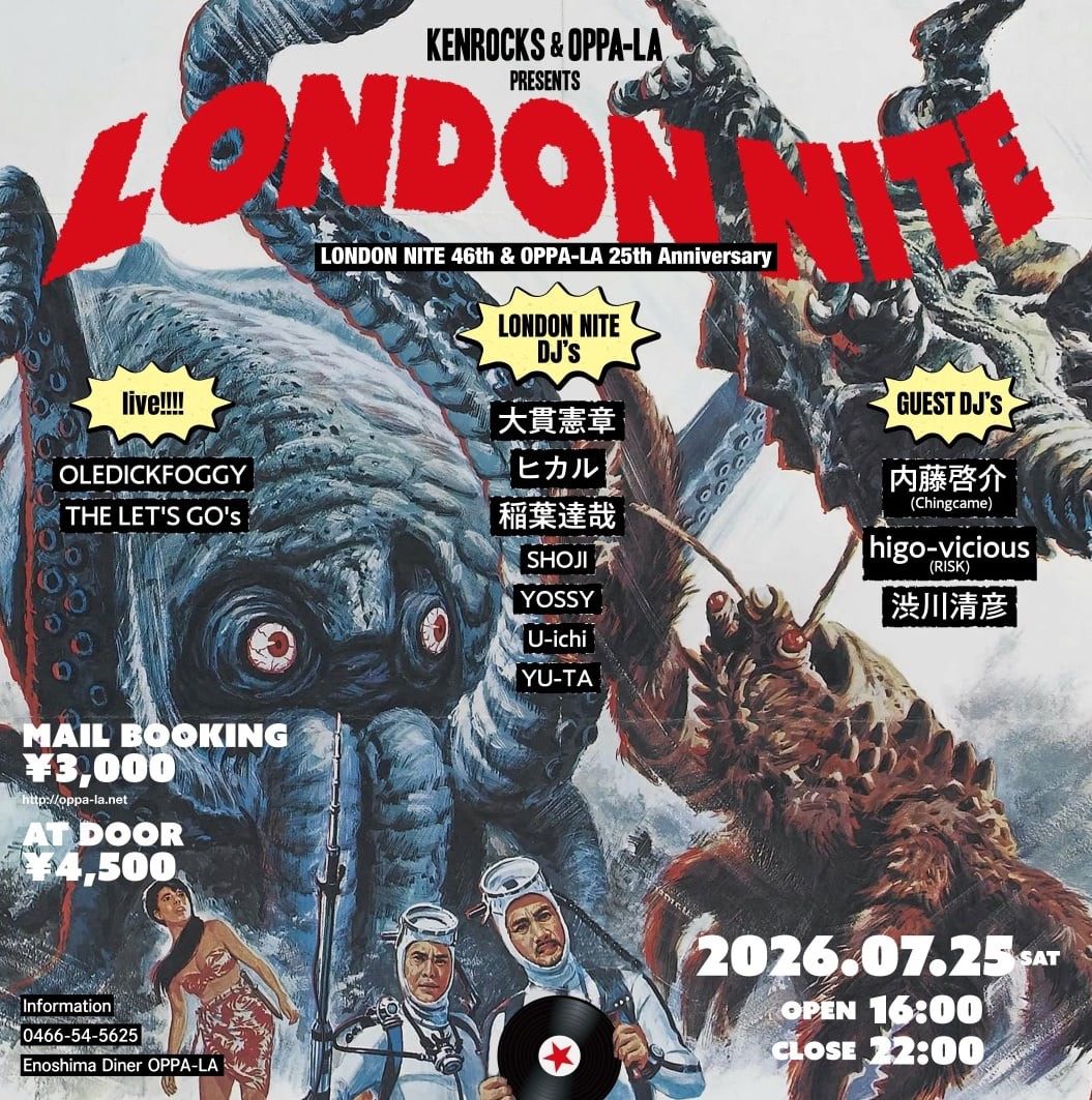 KENROCKS & OPPA-LA presents - LONDON NITE - LONDON NITE 46th & OPPA-LA 25th Anniversary 写真 1