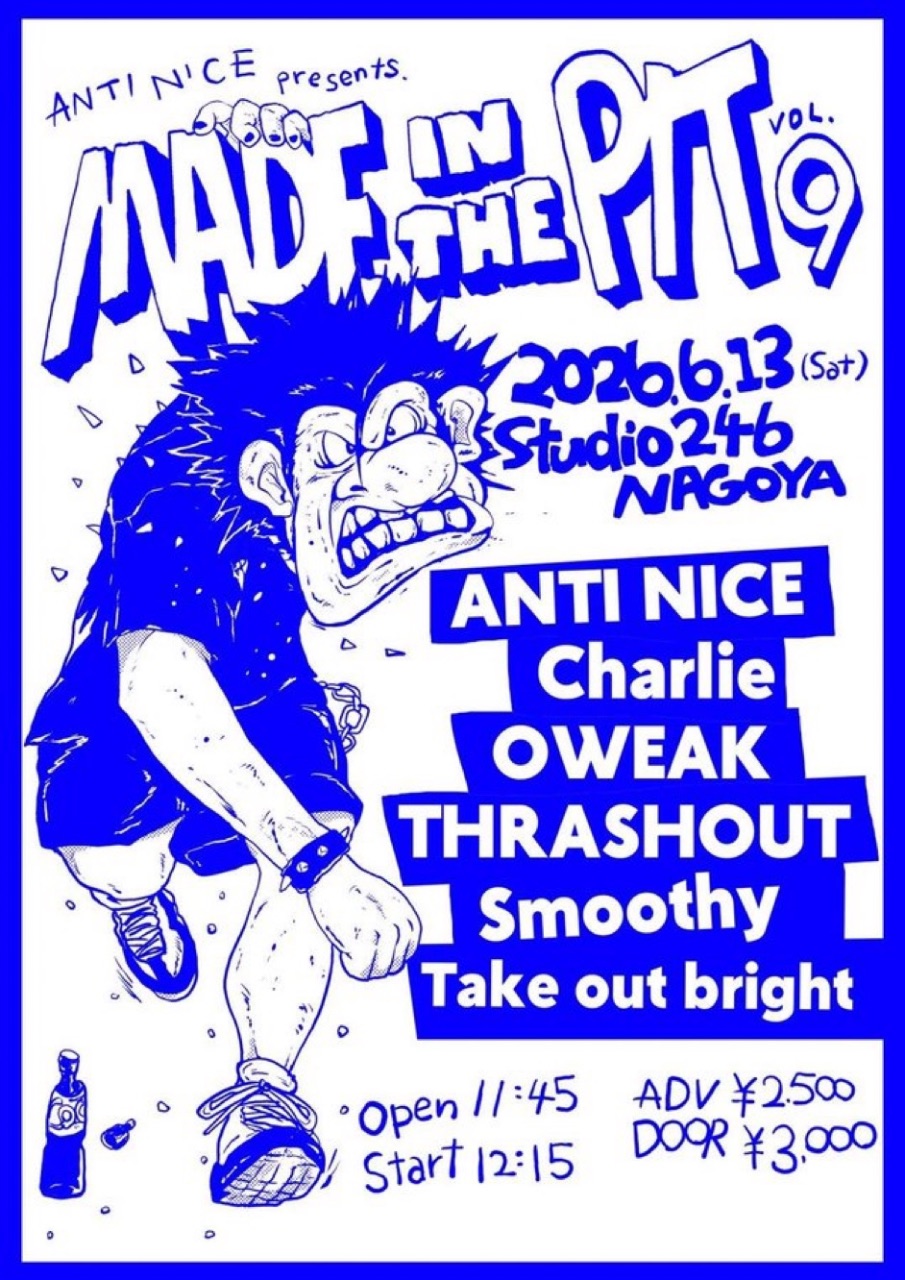 ANTI NICE pre. "MADE IN THE PIT Vol.9" 写真 1