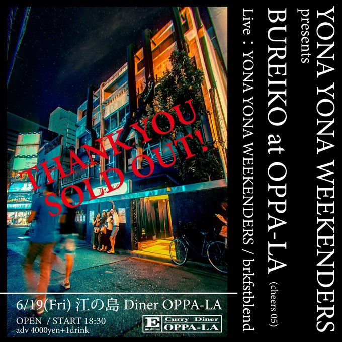 YONA YONA WEEKENDERS presents BUREIKO at OPPA-LA (cheers 05) 写真 1