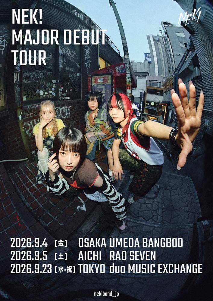 【東京】NEK! MAJOR DEBUT TOUR 写真 1