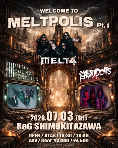 “WELCOME TO MELTPOLIS Pt.1” 写真 1