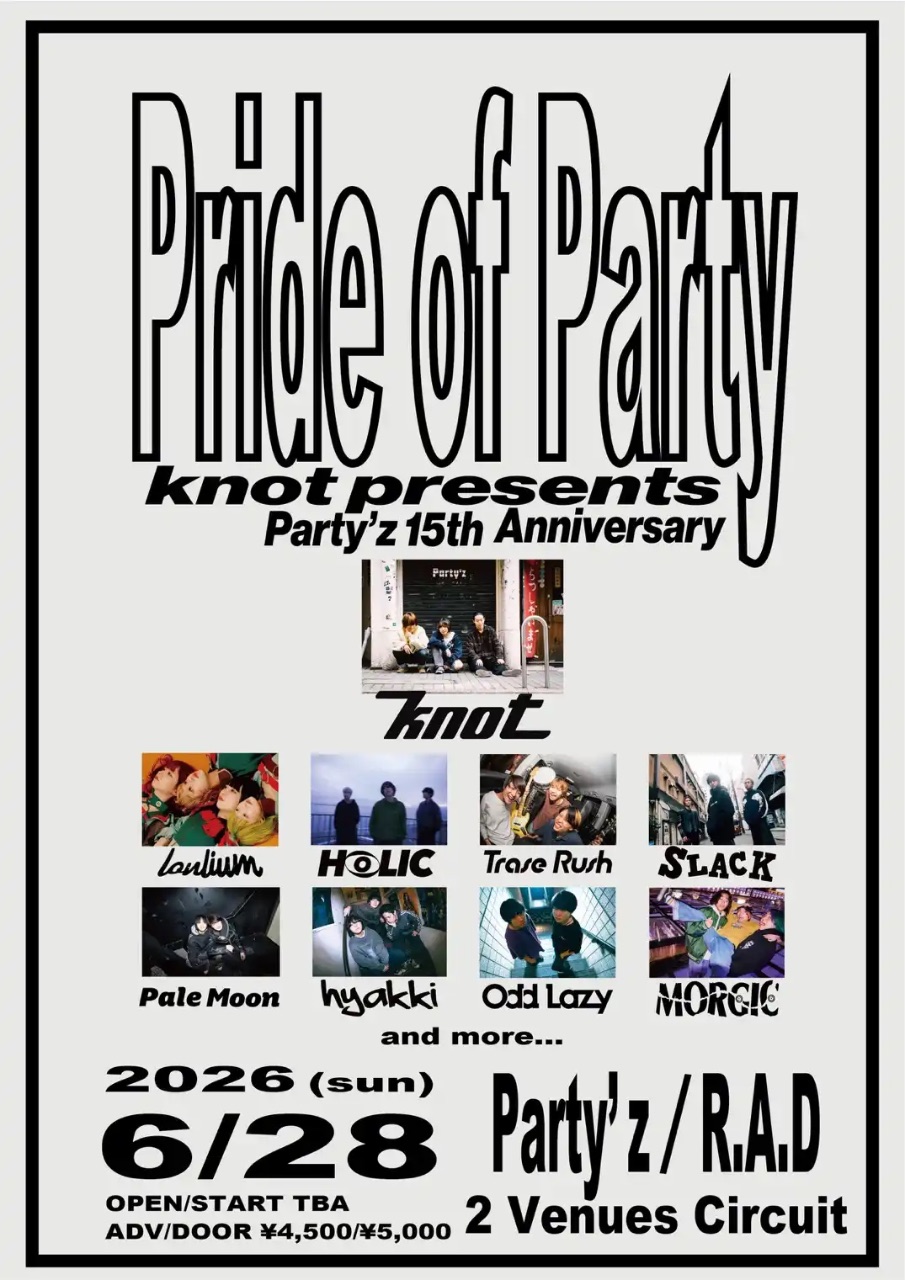 knot presents “Pride of Party” - Party’z 15th Anniversary 写真 1